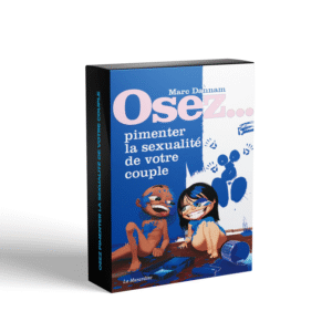 Osez pimenter la sexualité de votre couple – Idées ludiques & pratiques pour raviver votre intimité